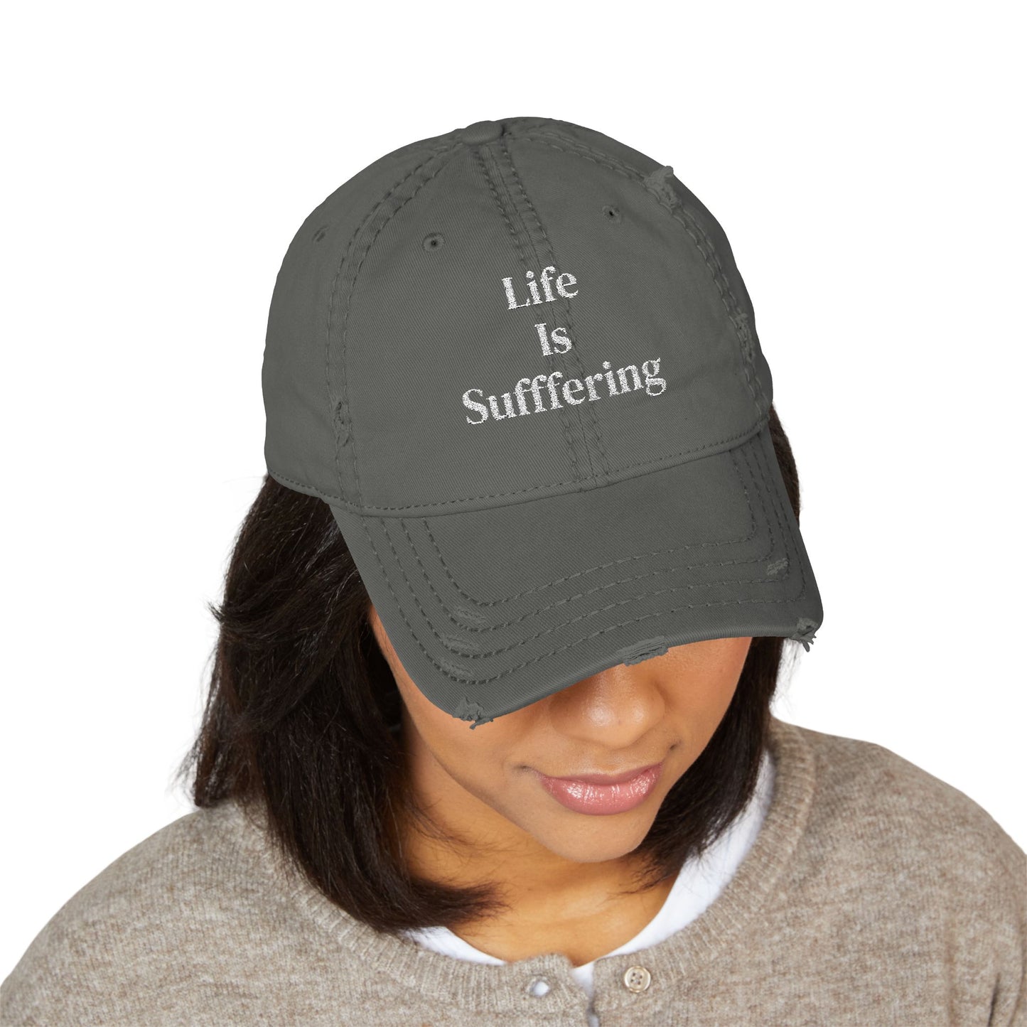 "Life Is Suffering" Distressed Embroidered Hat