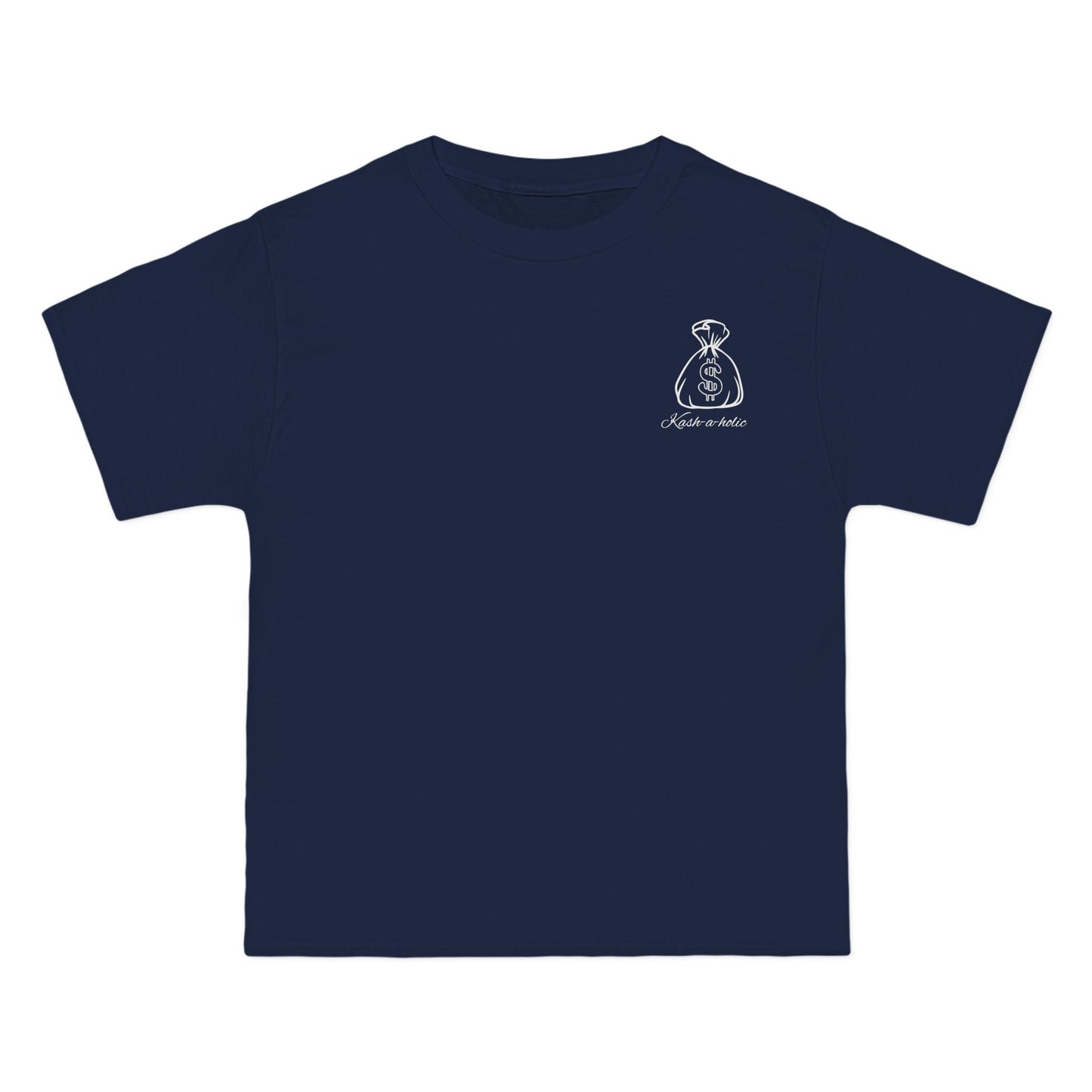 "Beefy-T® Kash-a-holic" T-Shirt