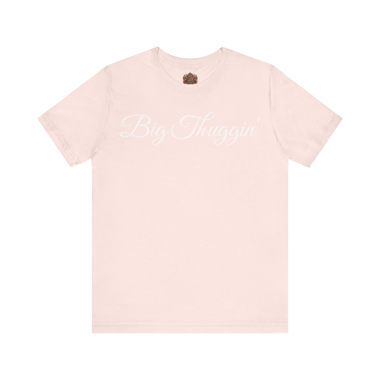 "Big Thuggin'" T-Shirt