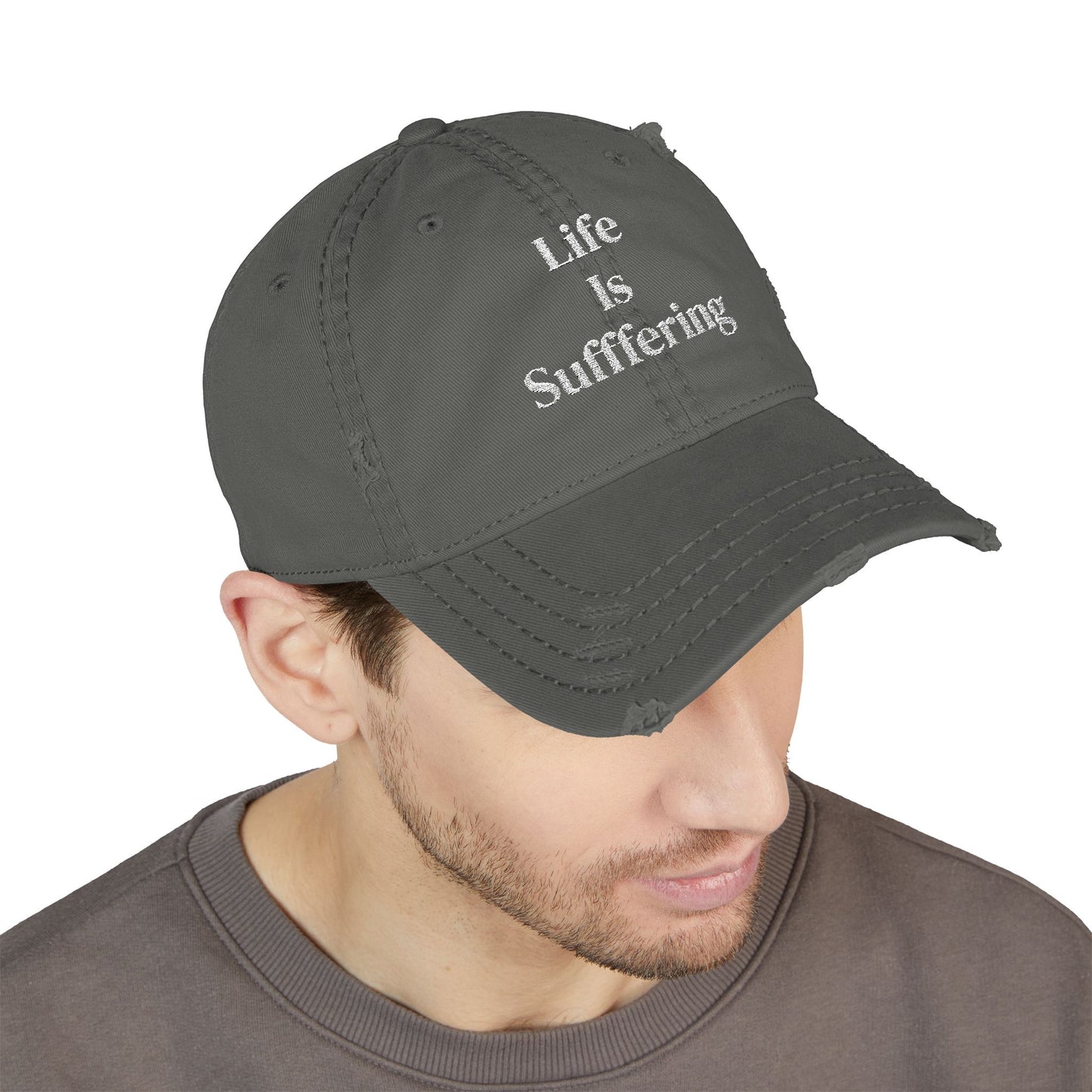"Life Is Suffering" Distressed Embroidered Hat