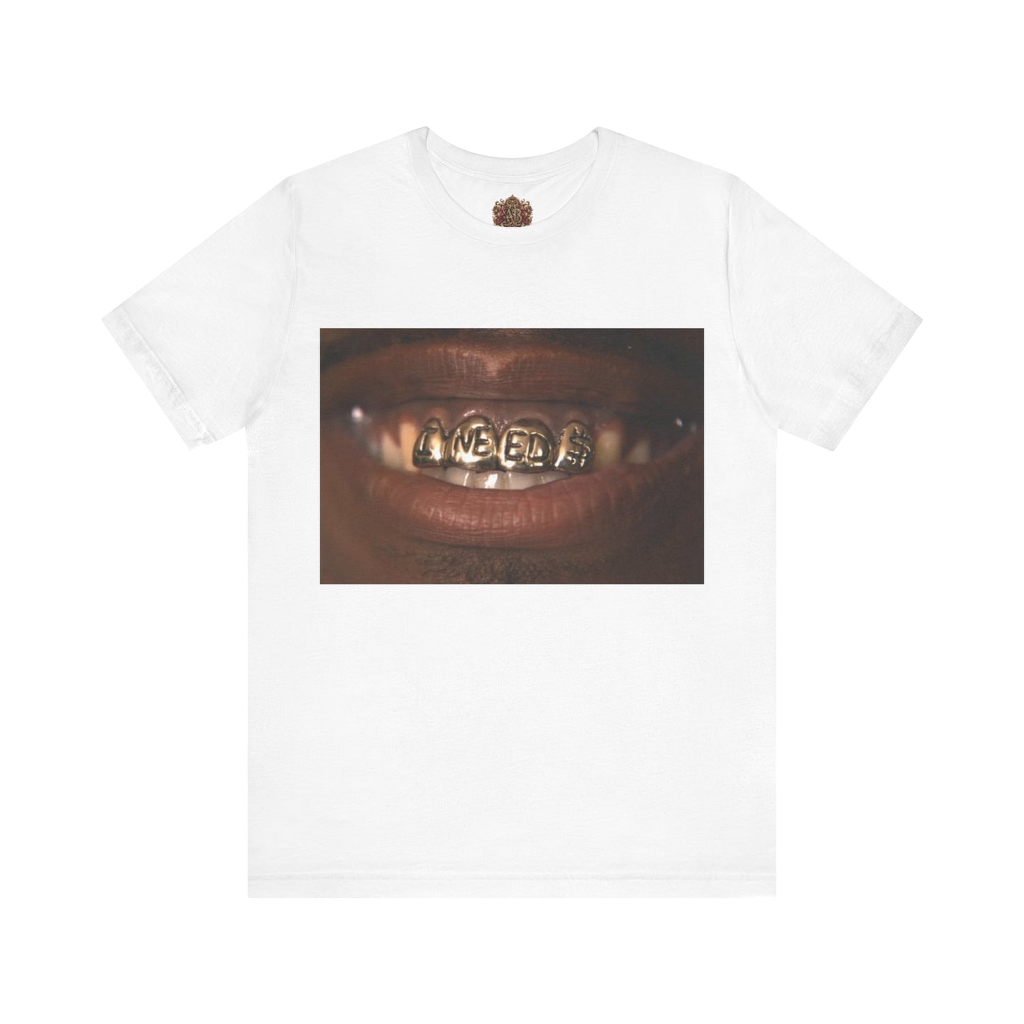"I Need $" T-Shirt