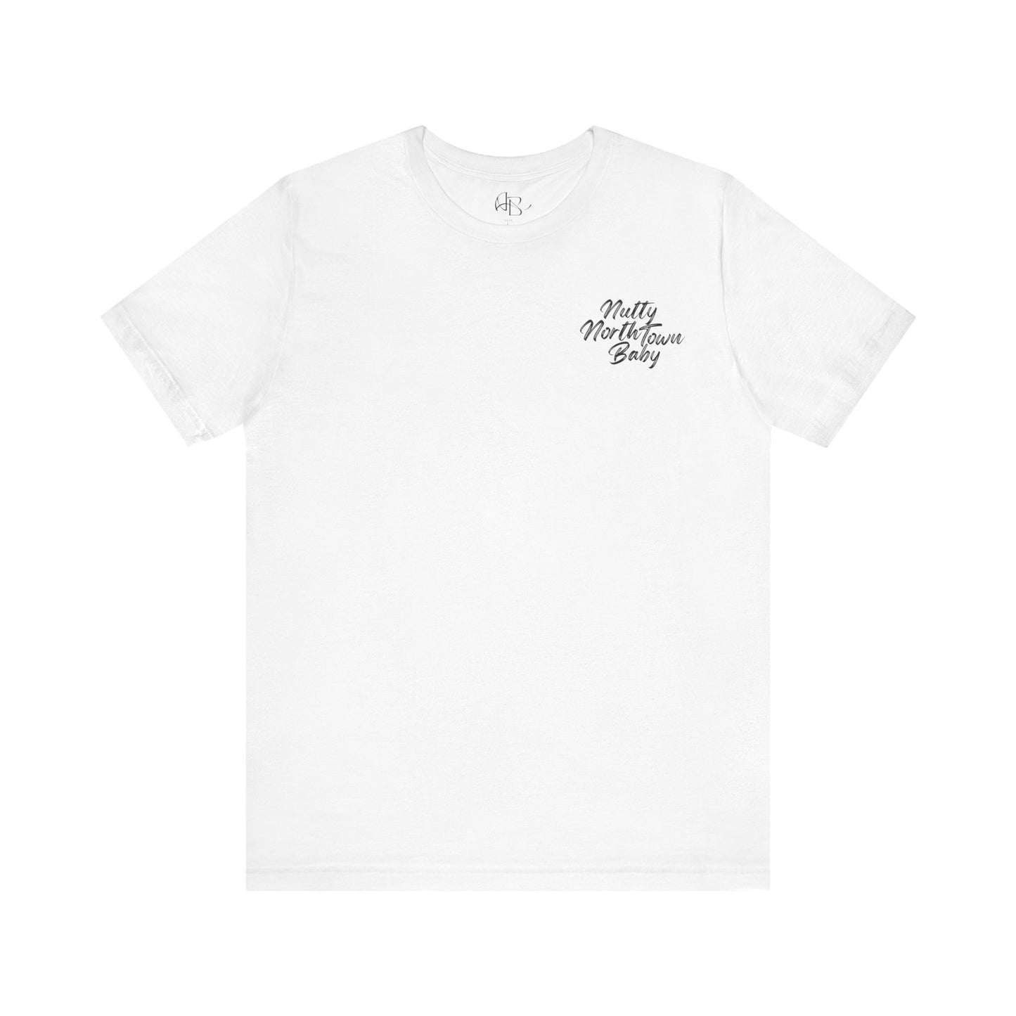 "Nutty NorthTown Baby" T-Shirt