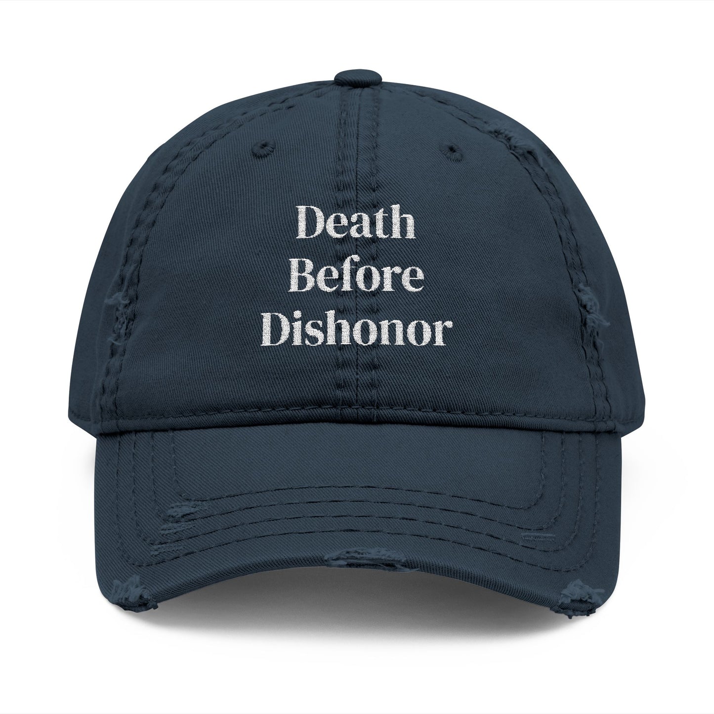 "Death Before Dishonor" Distressed Embroidered Hat