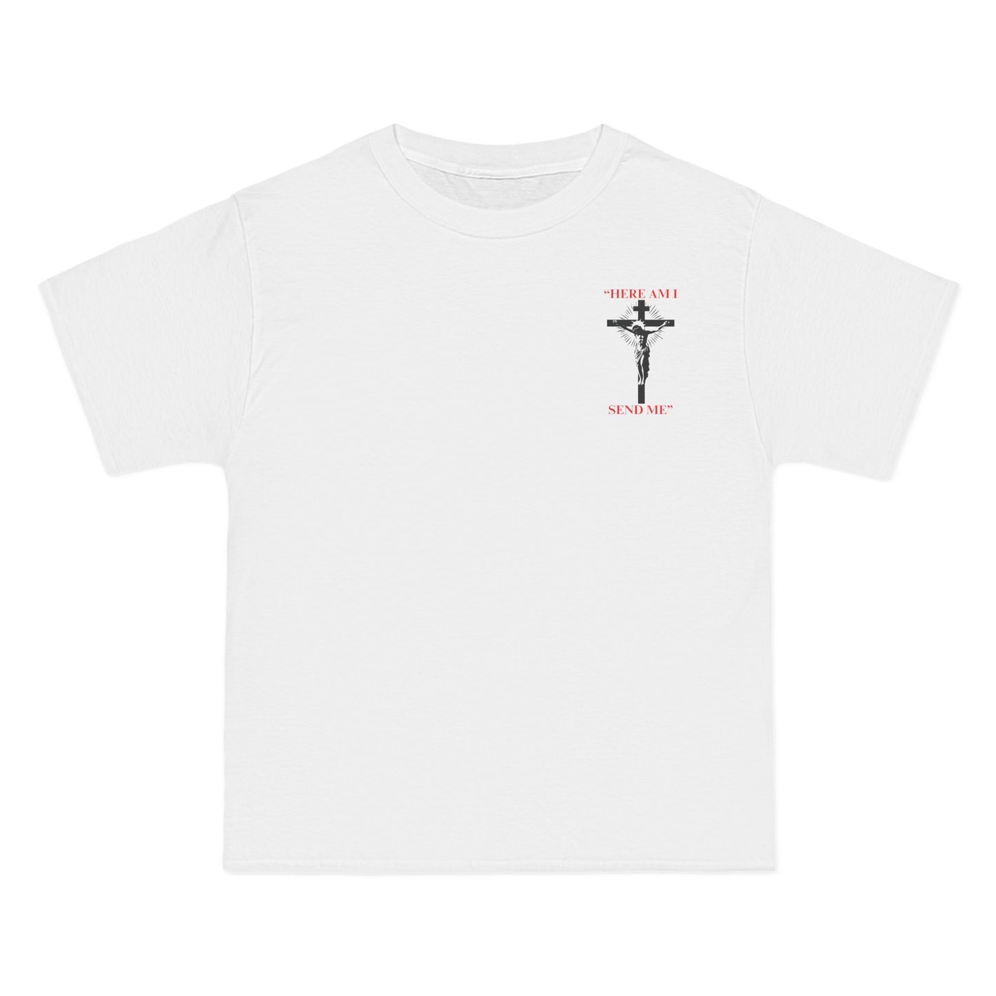 "Beefy-T® Here I Am, Send Me" T-Shirt